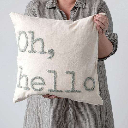 Cotton Pillow w/ Embroidery - Oh Hello