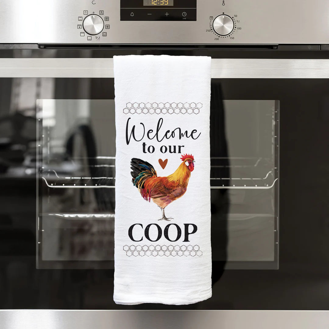 Welcome to Our Coop Dish Towel